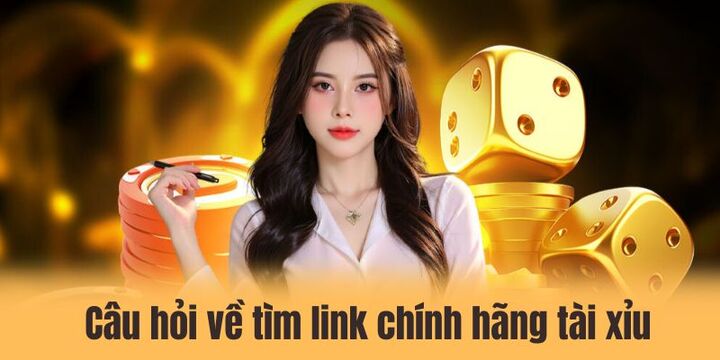 5 câu hỏi hay gặp về link chính hãng của tài xỉu
