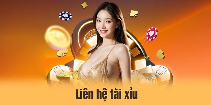 Liên hệ tài xỉu - Kết nối với dịch vụ CSKH 24/7 cực nhanh
