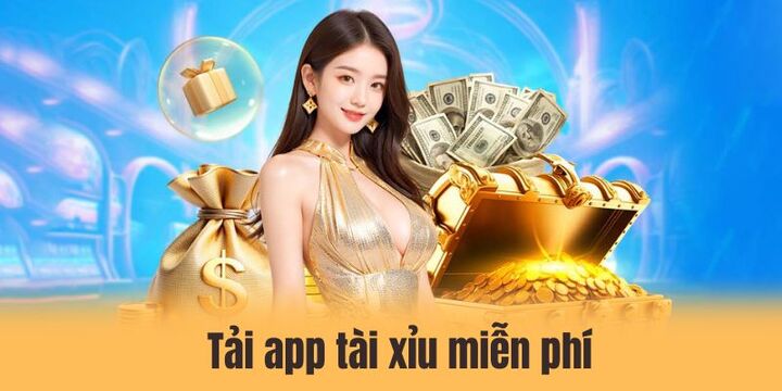 Khi tôi tải app tài xỉu có mất phí hay không?
