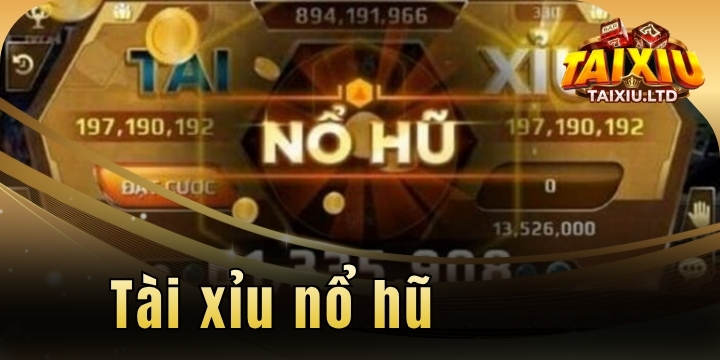 Tài xỉu nổ hũ – Sự kết hợp đột phá của game online và slots 5 tai xiu no hu 2026 moi nhat